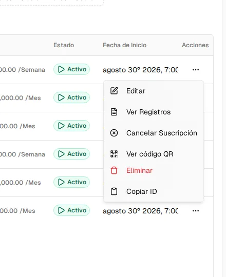 Menú de acciones de una suscripción: Editar, Ver Registros, Cancelar Suscripción, Ver código QR, Eliminar y Copiar ID